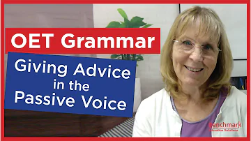 OET Grammar Tips - How to Give Advice (Passive Voice)! Benchmark OET