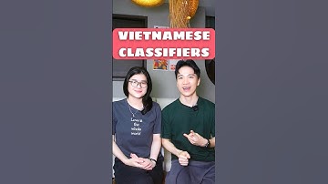 🇻🇳 How to Use Vietnamese Classifiers – Explained Simply! 🇻🇳