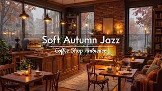 Peaceful Autumn Rain 🍁 Soft Jazz Music with Cozy Fall Café Ambience for Deep Focus, Work & Study screenshot 4