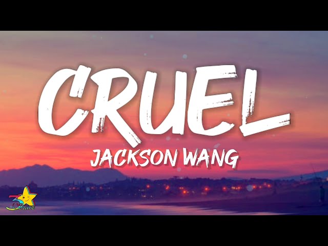 Jackson Wang - Cruel (Lyrics)