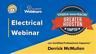 Electrical Webinar with Certified Professional Inspector, CPI® Derrick McMullen
