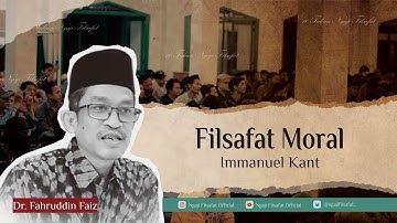 Filsafat Moral Immanuel Kant | Ngaji Filsafat | Dr. Fahruddin Faiz