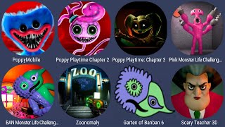 Poppy Playtime Chapter 3+2+1,Zoonomaly,Garten Of Banban 6,Scary Teacher 3D,Pink Monster,Ban Monster