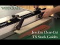JessEm Clear Cut TS Stock Guides - Product Overview JessEm Clear Cut TS Stock Guides - Product Overview