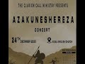 The Clarion Call Ministry Concert || AZAKUNESHEREZA || December 24, 2022 @ KEC