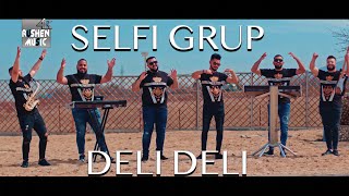 Selfi Grup - Deli Deli - 2021