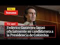 🔴Entrevista: Federico Gutiérrez lanzó oficialmente candidatura a la Presidencia | Vicky en Semana