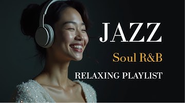 Smooth Jazz & Soul R&B – Timeless Instrumental Sounds | Jazzed Mood