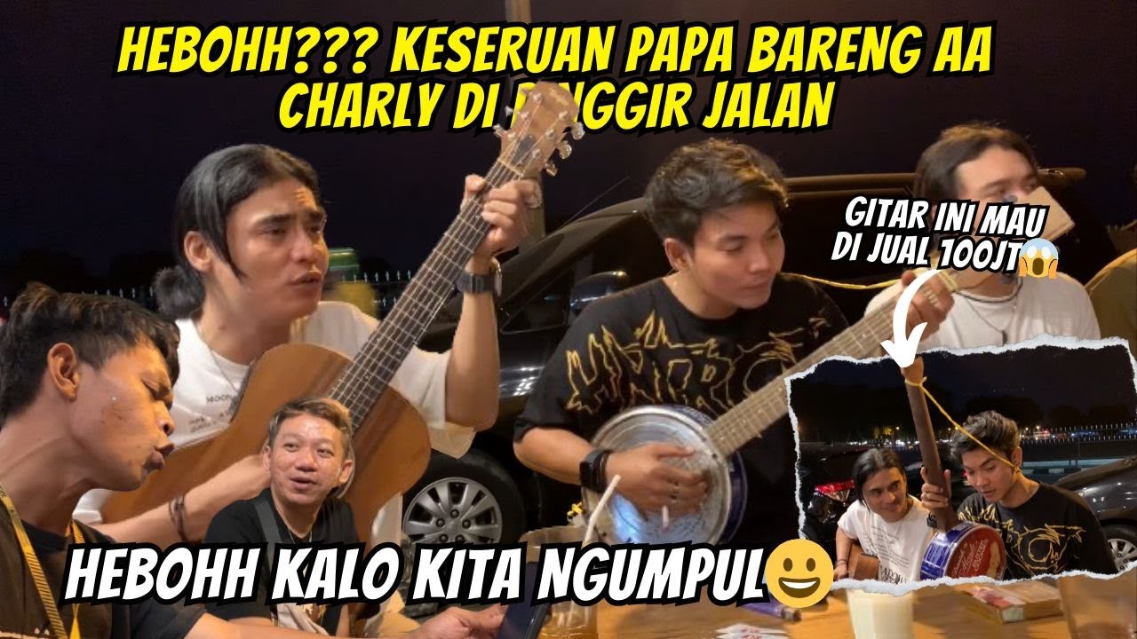 SEMALAMAN GITARAN AMA BANG CHARLY DAN KAWAN KAWAN