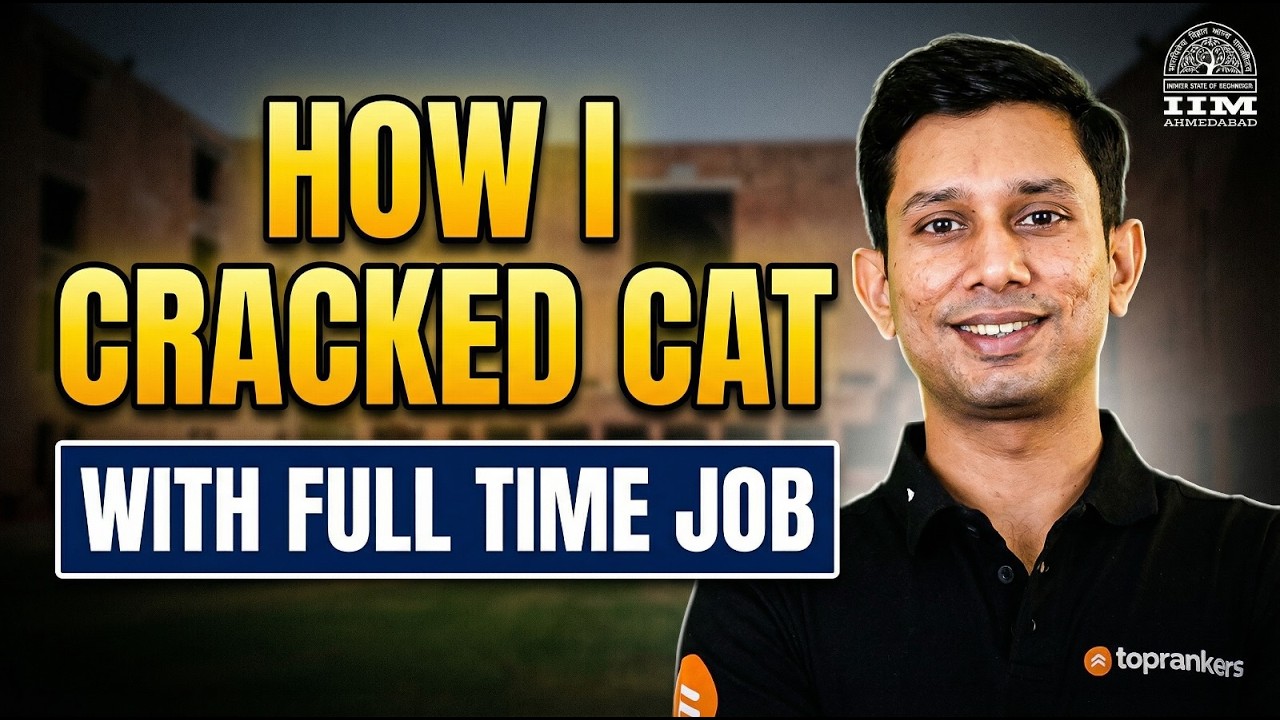 How I Cracked IIM Ahmedabad with a 9-to-5 Job | CAT Strategy for ...