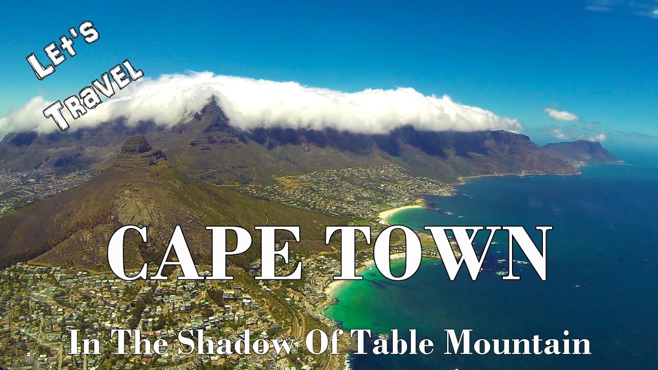Let's Travel: Cape Town – In The Shadow Of Table Mountain [Deutsch] [English Subtitles]