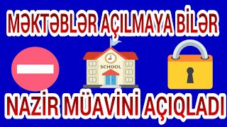 RƏSMİ:MƏKTƏBLƏR AÇILMAYA BİLƏR - TƏCİLİ