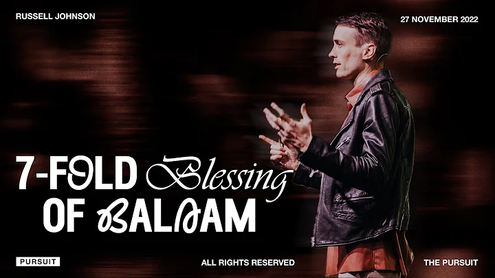 7-Fold Blessing of Balaam | Russell Johnson | 11.2...