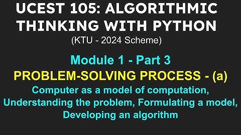 ALGORITHMIC THINKING WITH PYTHON | Part 3 | PROBLEM-SOLVING PROCESS