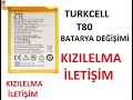 Türkcell T80 Batarya Değişimi