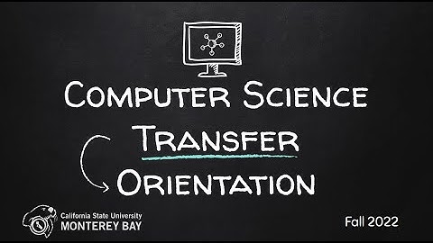 Fall 2022 CS Transfer Academic Advisor Orientation