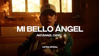 Natanael Cano - Mi Bello Ángel (Lyric Video) | CantoYo chords