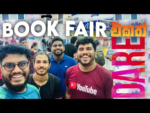 Book Fair එකත් ඉවරයි! - (මැරුම් කන්න ලඟයි)- I Dare You 11 Episode