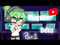 Youtuber/Gamer Deku Au 🥦🎧 + Quirkless Deku Au✌️ 27K special👑 🧡BakuDeku💚 ||Different and Short TvT ||