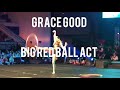 Grace Good Hula Hoop ‘Big Red Ball’ Act Highlights
