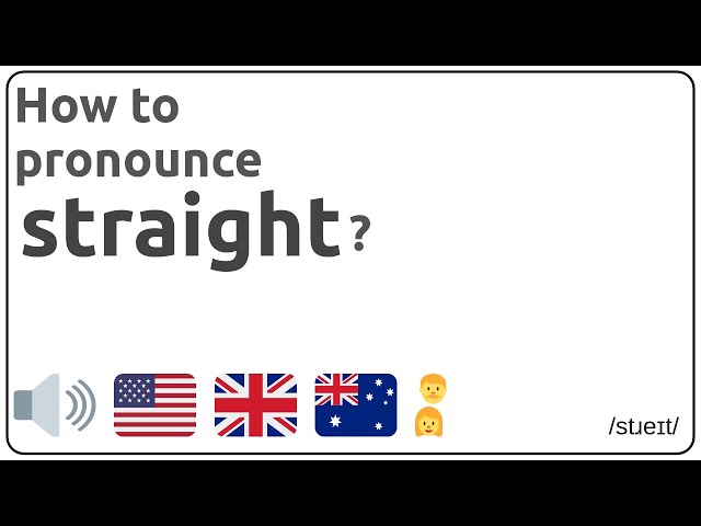 STRAIGHT  Pronunciation in English
