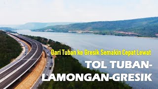 SISIR PANTURA JAWA, Tol Baru Bakal Dibangun Sepanjang Tuban-Lamongan-Gresik!