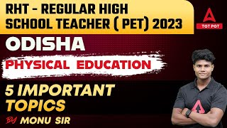 Regular High School Teacher ( Pet) 2023 I Odisha Physical  Education 5 Important Topics screenshot 2