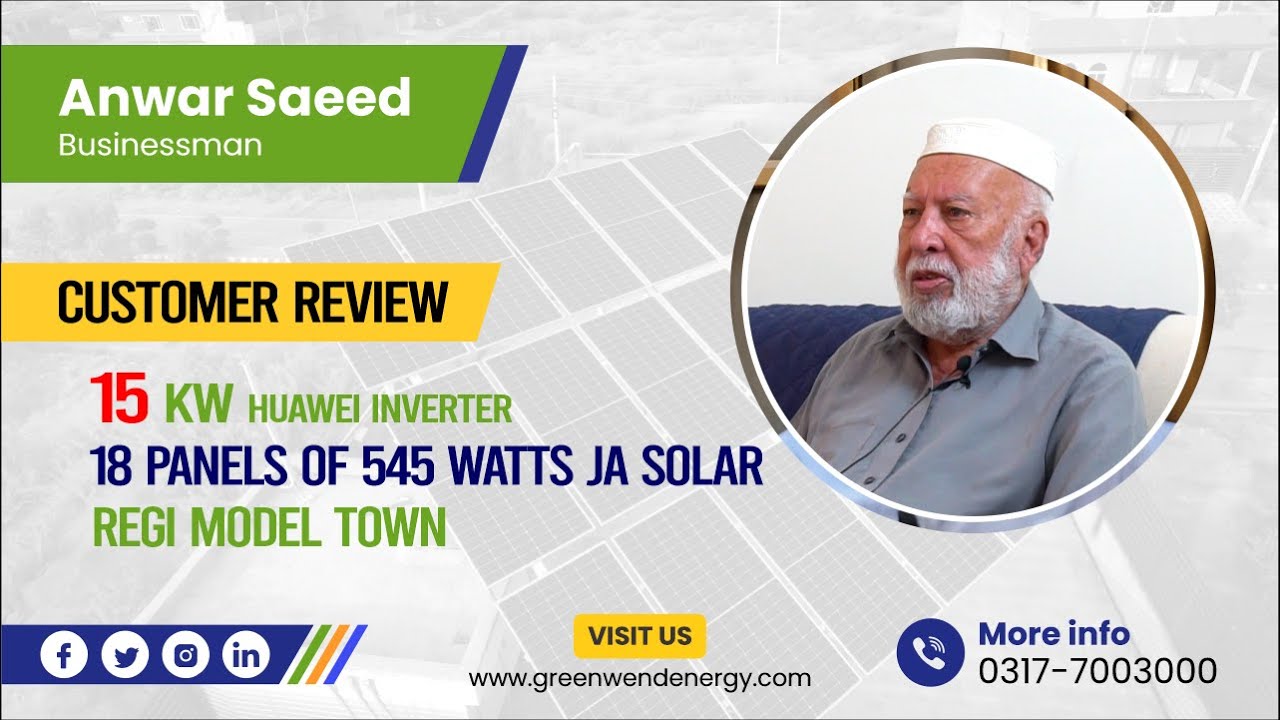 Anwar Saeed's Glowing Review: Unveiling Our 15KW Solar Marvel! ☀️ ...