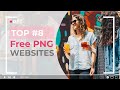 Top 8 Websites For Free PNG Images!!! (2021)