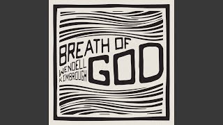 Breath of God - Wendell Kimbrough