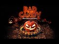 Bad Candy (2021) | Official Trailer | Zach Galligan | J. Gaven Wilde | Derek Russo