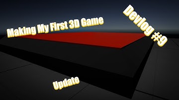 Making My First 3D Game | Devlog #9 | Update