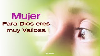 Para Ti que eres Mujer, Dios tiene lo Mejor para Ti by Voz BLuna 64,251 views 2 months ago 4 minutes, 18 seconds