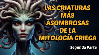 Criaturas de la Mitología Griega - Segunda Parte