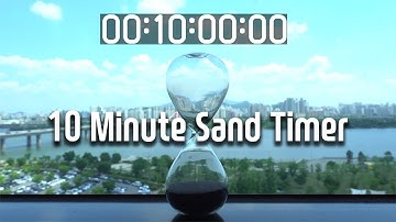 10 Minute Timer / Music Timer / Sand Timer