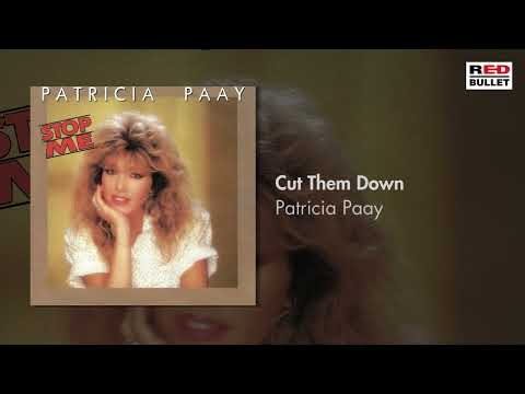 Patricia Paay - Cut Them Down (Remastered)