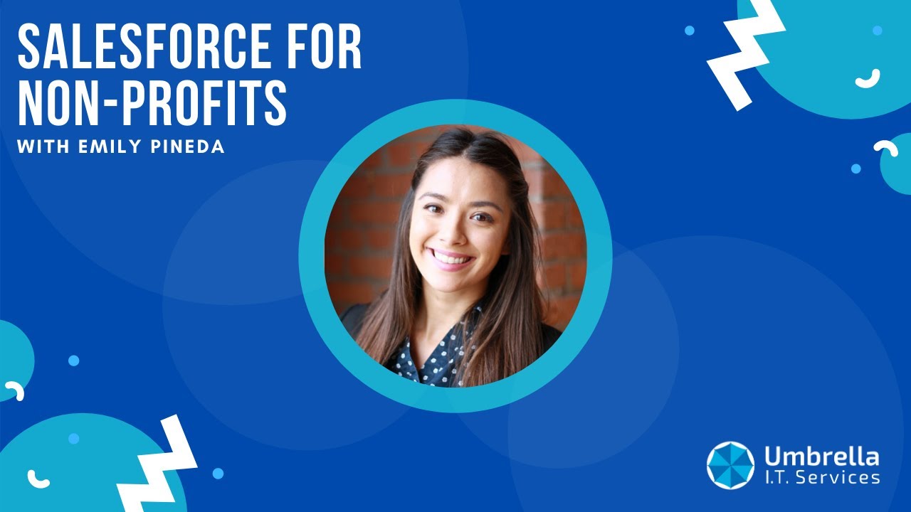 Salesforce for Non-Profits with Emily Pineda - YouTube