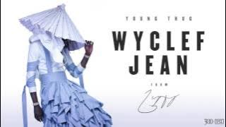 Young Thug - Wyclef Jean [ Audio]