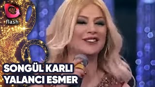 Video thumbnail of "SONGÜL KARLI - YALANCI ESMER"