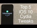 top 5 ios 10 102 cydia tweaks october 2017