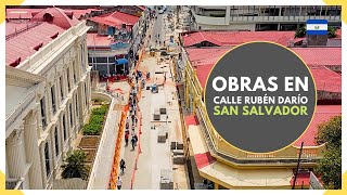 OBRAS EN CALLE RUBEN DARIO del CENTRO HISTORICO DE SAN SALVADOR - Vistas aéreas - EL SALVADOR 2024