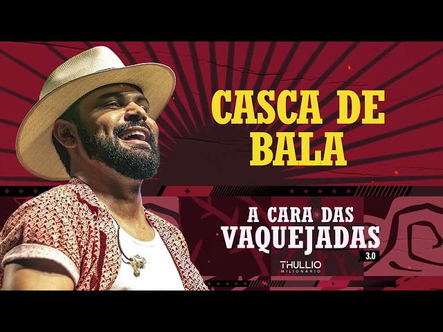 CASCA DE BALA-   Thúllio Milionário class=