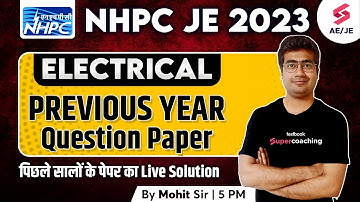 NHPC JE Previous Year Question Paper Electrical | NHPC JE Recruitment 2023 |NHPC JE 2023 | Mohit Sir
