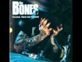 The Bones - Home Sweet Hell (with lyrics)