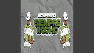 Siempre Rocho (Mc Caco RKT)