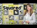 Squared - The newest project for our Fabric Patch rolls!