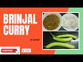 How to make brinjal curry