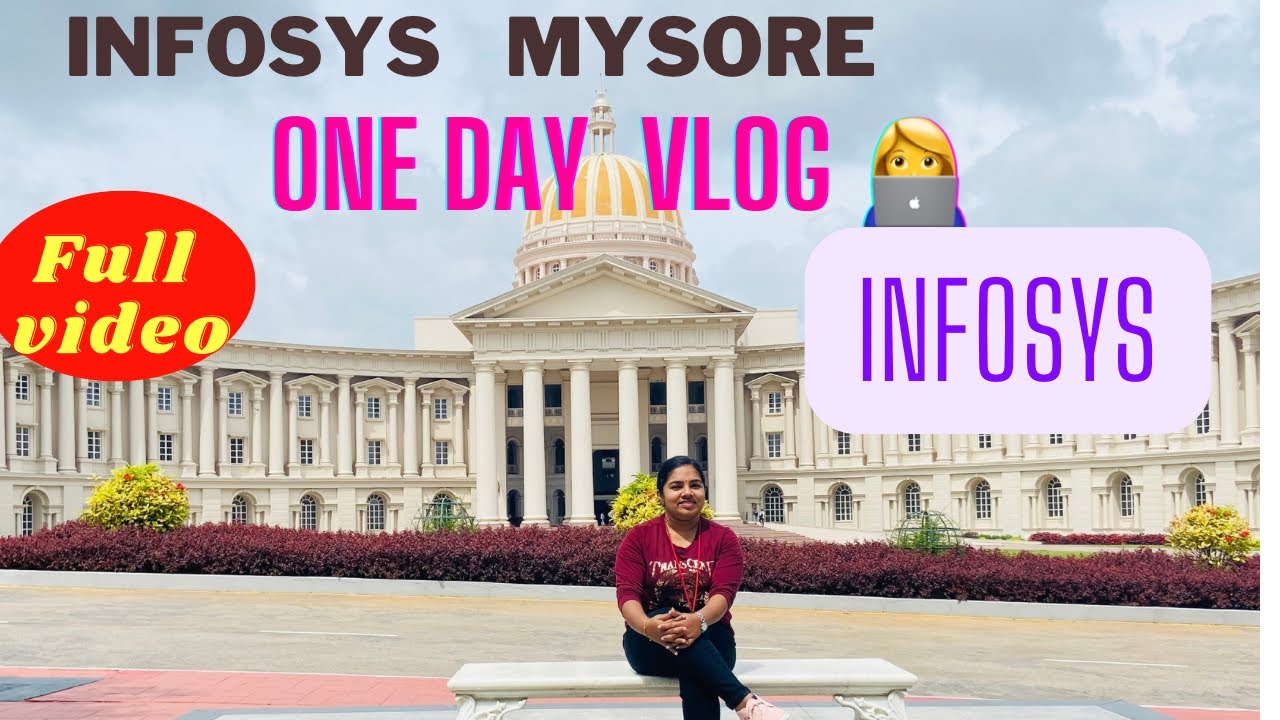 Infosys Mysore Training Infosys Mysore Campus Full Video Food infosys-mysore-training-infosys-mysore-campus-full-video-food