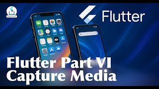 Buat Aplikasi Flutter Part 6 | Capture Media | Image | VIdeo