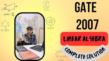 Linear Algebra GATE 2007 | Complete Solution of Linear Algebra GATE 2007 | #gate #gateexam #csir